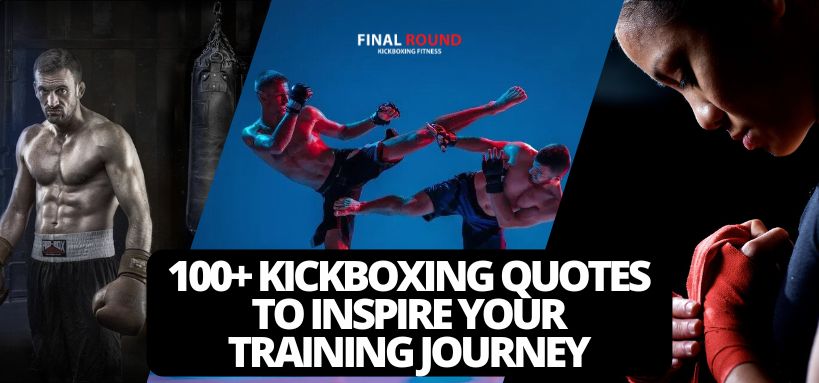 100-Kickboxing-Quotes-to-Inspire-Your-Training-Journey